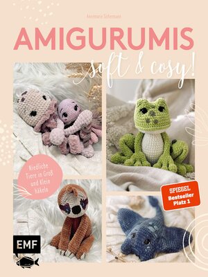 cover image of Amigurumis – soft and cosy!